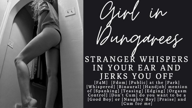 ASMR  Stranger Strokes your Cock in the Park  Binaural Whispers  Audio Porn  Naughty/Good Boy