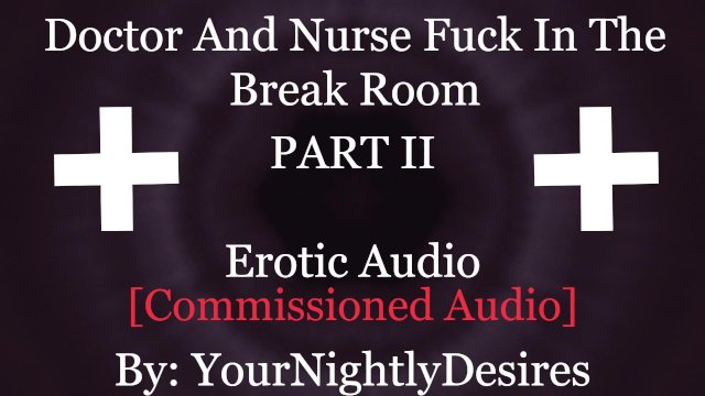Nurse And Doctor Have Sneaky Sex In Hospital [Public] [Blowjob] [Kissing] (Erotic Audio for Women)
