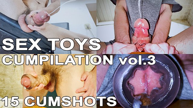 Sex Toys Cumpilation #3 - 15 Cumshots