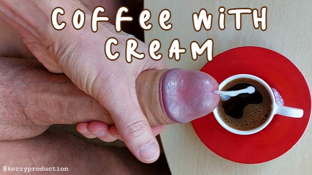 Coffee with Cream (Cum in Coffee) 🍆💦☕