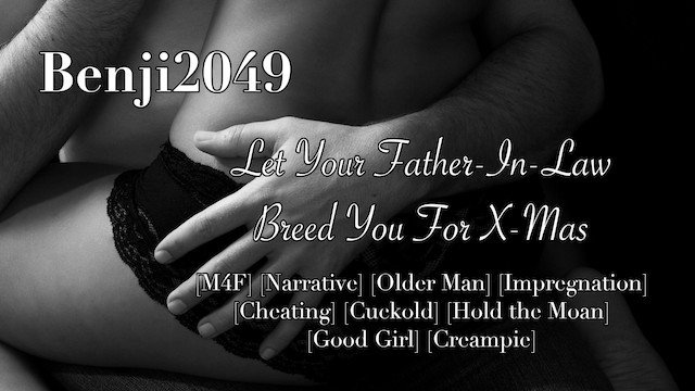 ASMR  Your father-in-law breeds you when your husband can't  Narrative  Creampie  Cuckold